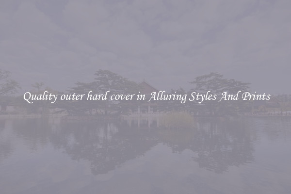 Quality outer hard cover in Alluring Styles And Prints