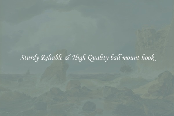 Sturdy Reliable & High-Quality ball mount hook