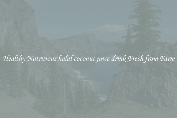 Healthy Nutritious halal coconut juice drink Fresh from Farm