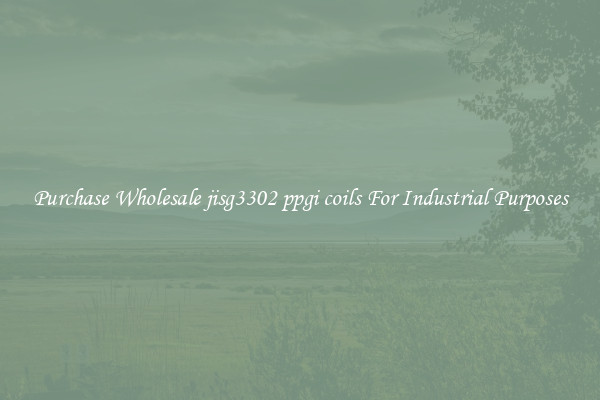 Purchase Wholesale jisg3302 ppgi coils For Industrial Purposes