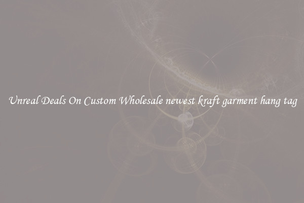 Unreal Deals On Custom Wholesale newest kraft garment hang tag