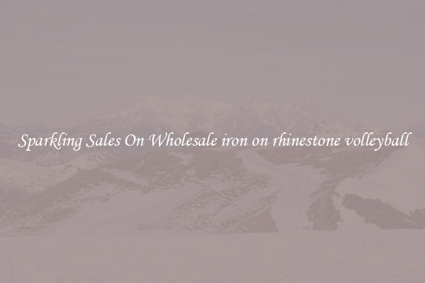 Sparkling Sales On Wholesale iron on rhinestone volleyball