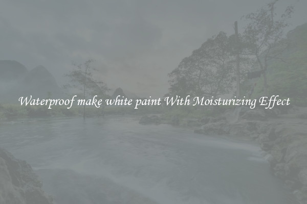 Waterproof make white paint With Moisturizing Effect